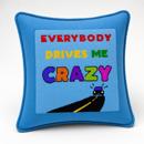 Drives Me Crazy